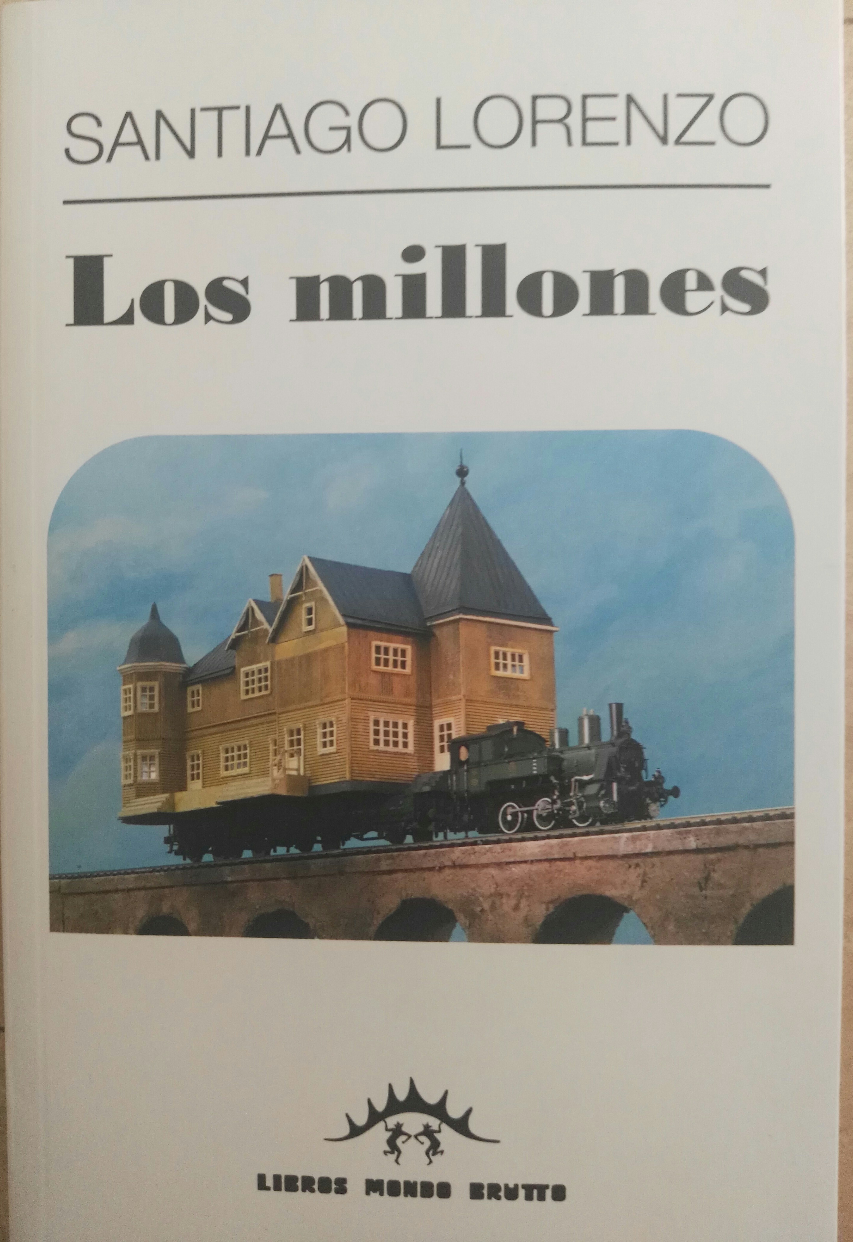 Los millones, Santiago Lorenzo, novela