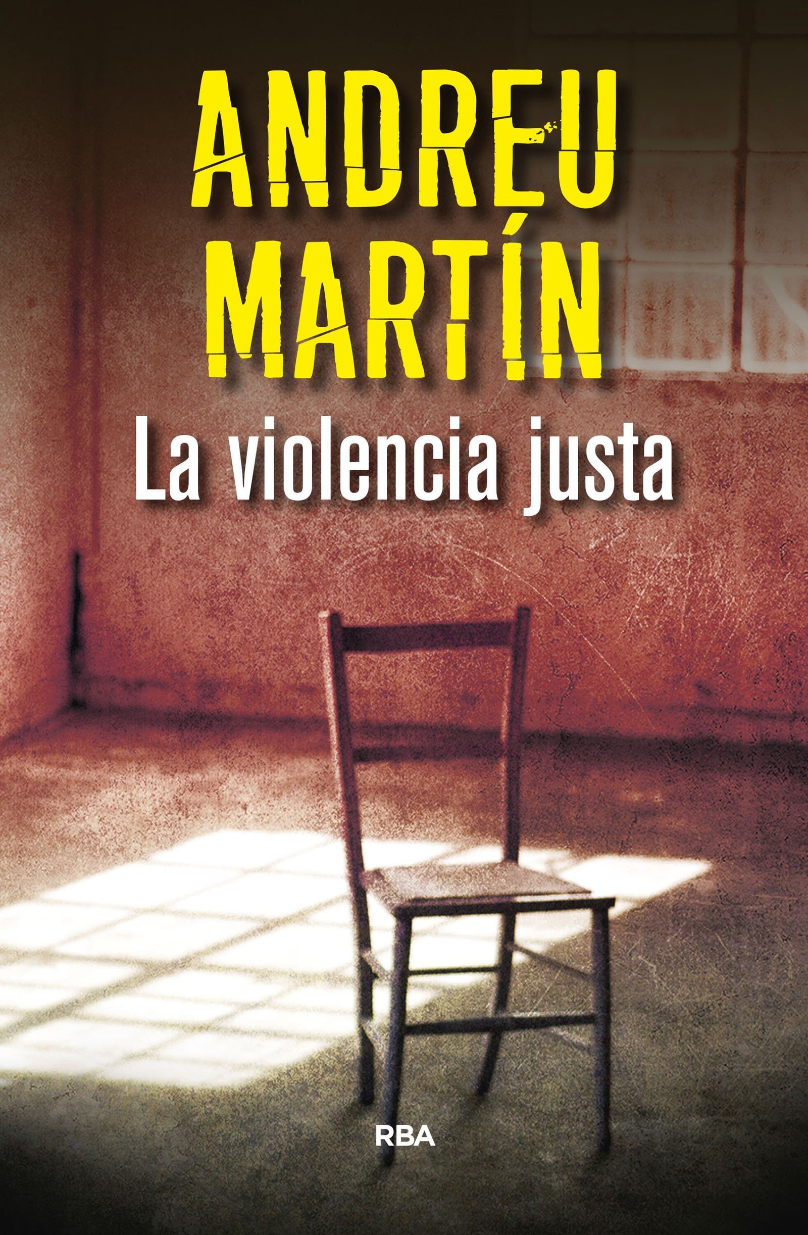 La violencia justa, Andreu Martín, novela