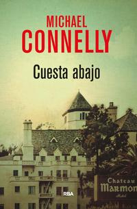 Cuesta abajo, novela, Michael Conelly, opinión