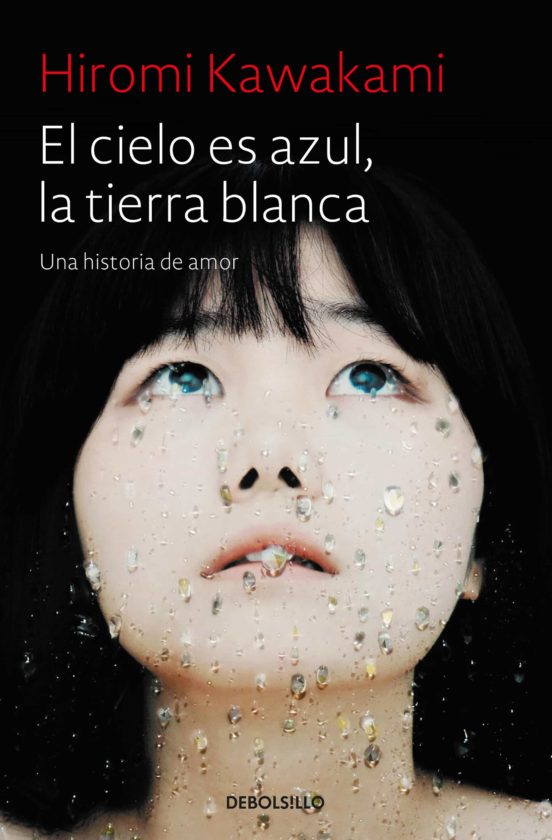 El cielo es azul, la tierra blanca, novela, Hiromi Kawakami, opinión