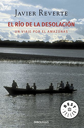 El río de la desolación, Javier Reverte, libro de viaje