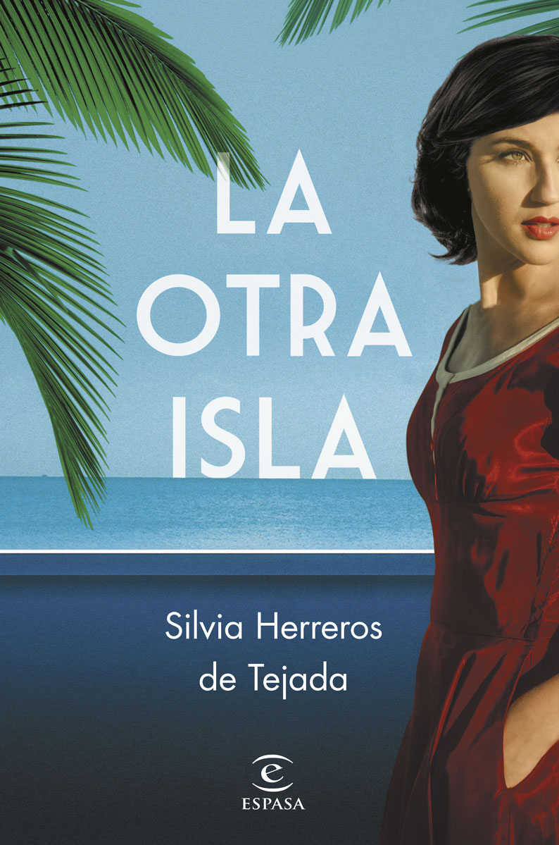 La otra isla, Silvia Herreros de Tejada, novela