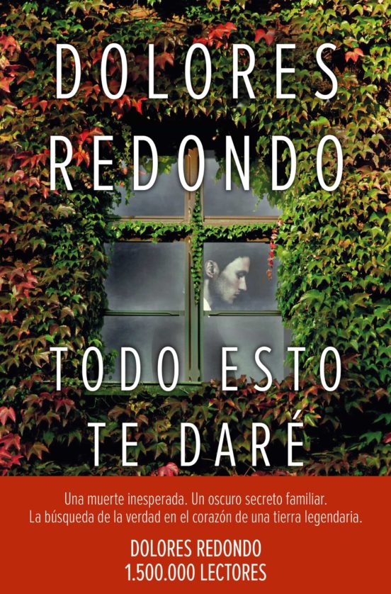 Todo esto te daré, Dolores Redondo, novela