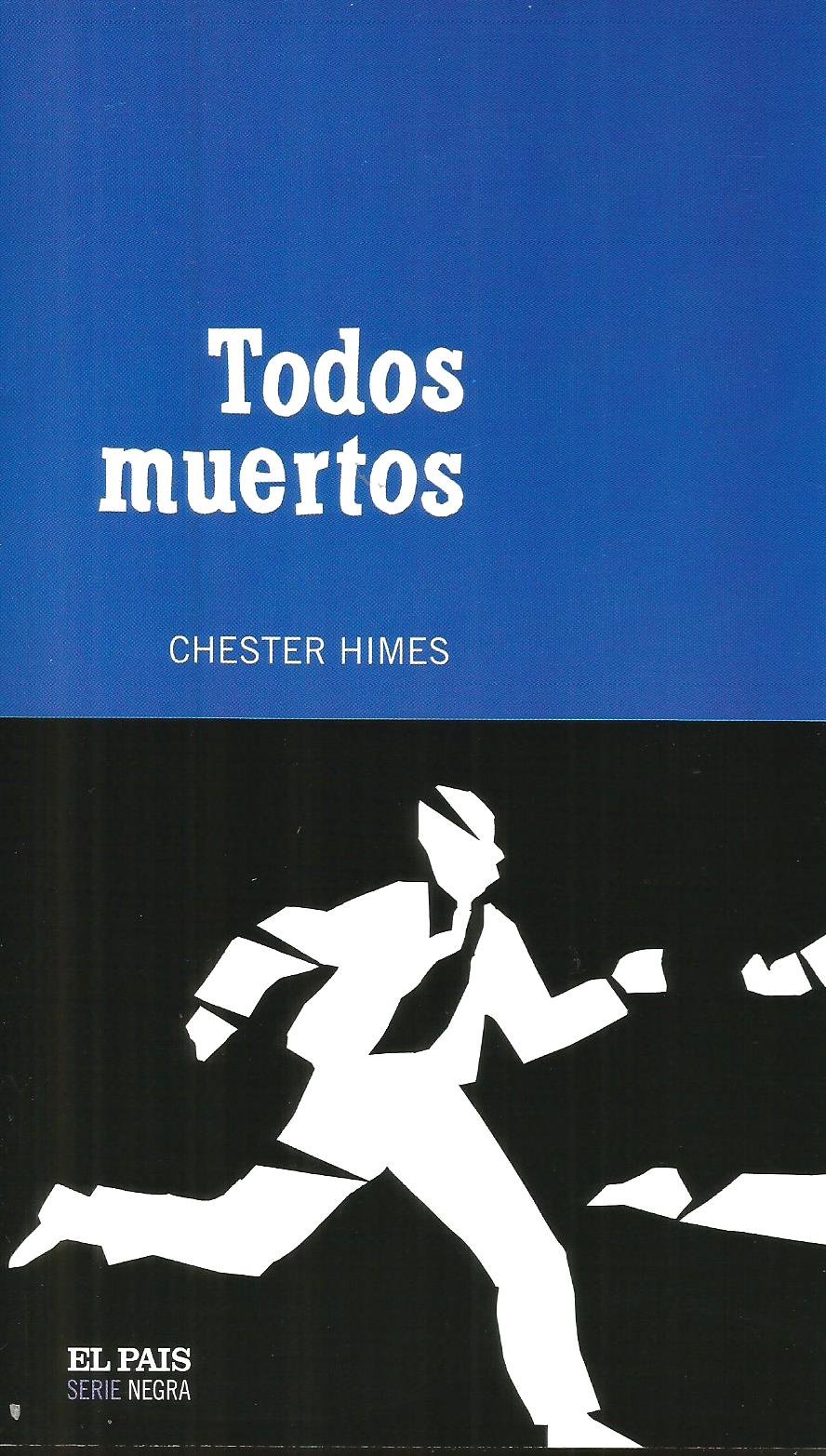 Todos muertos, novela, Chester Himes