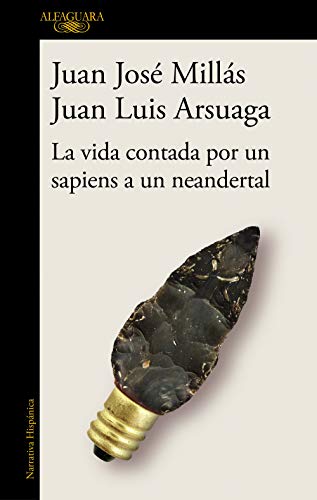 La vida contada poLa muerte contada por un sapiens a un neandertal, ensayo, Juan José Millás y Juan Luis Arsuaga